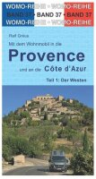 Womo Mit dem Wohnmobil in die Provence und an die Cote...