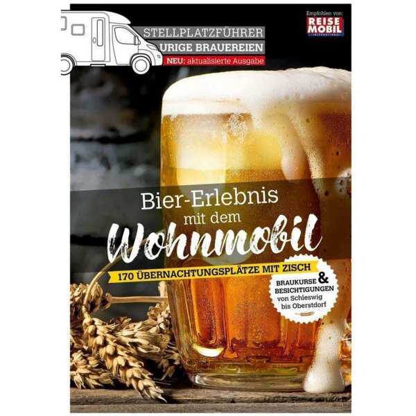 Stellplatzführer Urige Brauereien Bier Erlebnis mit dem Wohnmobil