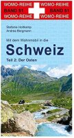 Womo Mit dem Wohnmobil in die Schweiz Teil 2 Der Osten